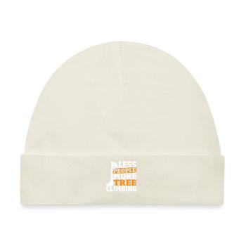 Tree Climber Arborist Less People More Tree - Baby Premium Organic Mütze - Naturweiß - Vorne