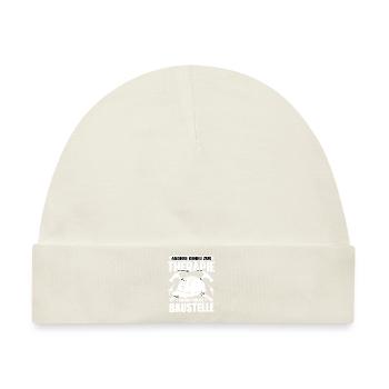 Handwerk Handwerker Handwerker Humor Baustelle - Baby Premium Organic Mütze - Naturweiß - Vorne
