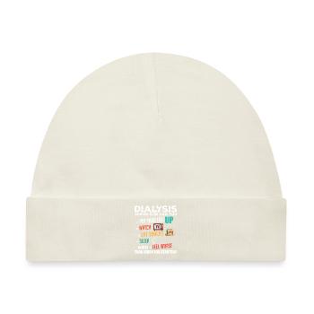 Lustige Dialyse über Dialyse Tagesdialysepatient - Baby Premium Organic Mütze - Naturweiß - Vorne