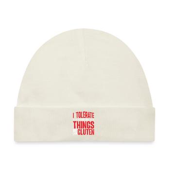 I Tolerate A Lot Of Things But Not Gluten 2 - Baby Premium Organic Mütze - Naturweiß - Vorne