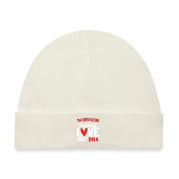 Vaterschaft erfordert Liebe, nicht DNA Lustiger Gotcha - Baby Premium Organic Mütze - Naturweiß - Vorne
