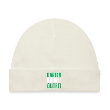 Garten Buddel Outfit Buddeln Garteln Sommer Lustig - Baby Premium Organic Mütze - Naturweiß - Vorne