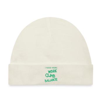 i need more work climb balance - Baby Premium Organic Mütze - Naturweiß - Vorne