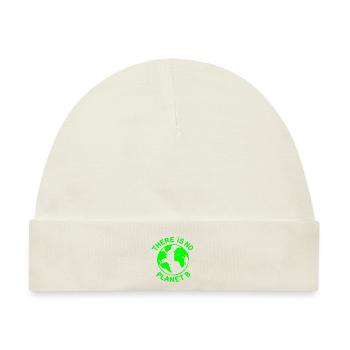 There is no planet B - Baby Premium Organic Mütze - Naturweiß - Vorne