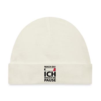 ICH BRAUCH PAUSE - Baby Premium Organic Mütze - Naturweiß - Vorne