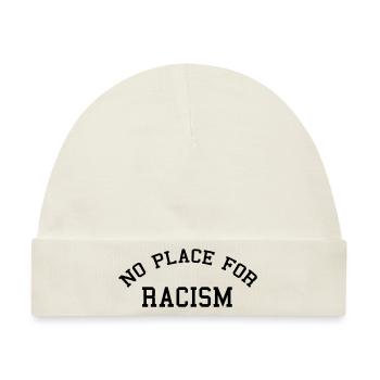 No place for racism - Baby Premium Organic Mütze - Naturweiß - Vorne