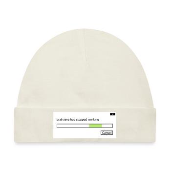 brain.exe stopped working Spruch Gehirn Hirn .exe - Baby Premium Organic Mütze - Naturweiß - Vorne