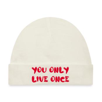 you only live once - Baby Premium Organic Mütze - Naturweiß - Vorne