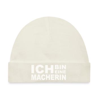 Power Frau Message Ich Bin Eine Macherin 6 - Baby Premium Organic Mütze - Naturweiß - Vorne