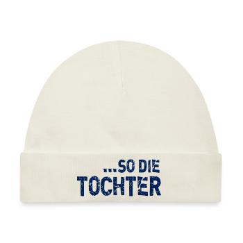Wie die Mutter so die Tochter beste Mama Sprüche - Baby Premium Organic Mütze - Naturweiß - Vorne