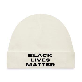 Black lives matter - Baby Premium Organic Mütze - Naturweiß - Vorne