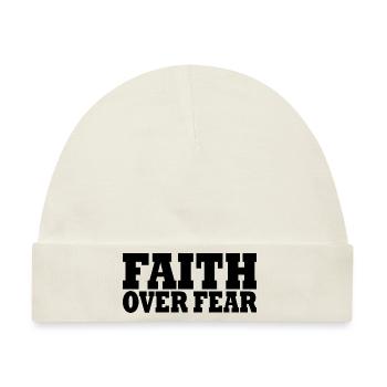 Faith over fear - Baby Premium Organic Mütze - Naturweiß - Vorne