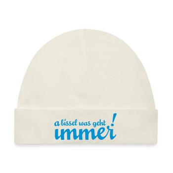 A bissel was geht immer! Bei uns in Minga! - Baby Premium Organic Mütze - Naturweiß - Vorne