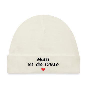 Mutti ist die Beste - Baby Premium Organic Mütze - Naturweiß - Vorne