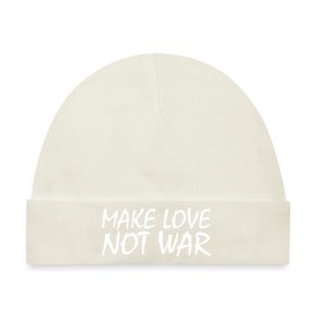 Make love not war - Baby Premium Organic Mütze - Naturweiß - Vorne