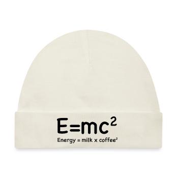 e=mc² - Energy = Milk x Coffee² - Baby Premium Organic Mütze - Naturweiß - Vorne