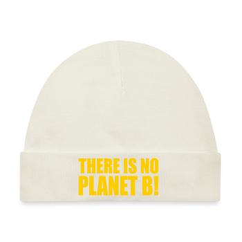 There is no planet B - Baby Premium Organic Mütze - Naturweiß - Vorne