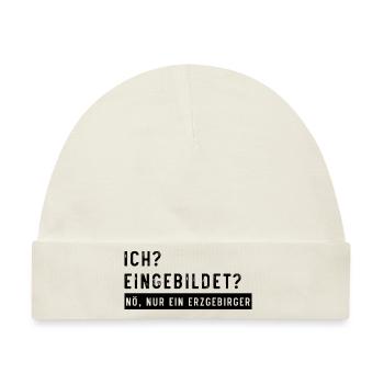 Eingebildet Erzgebirge - Baby Premium Organic Mütze - Naturweiß - Vorne
