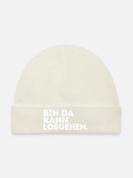 Bin Da Kann Losgehen! - Baby Premium Organic Mütze - Naturweiß