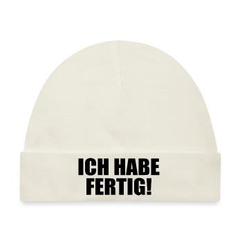 Ich habe fertig - Baby Premium Organic Mütze - Naturweiß - Vorne