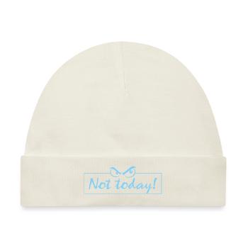 not today - Baby Premium Organic Mütze - Naturweiß - Vorne