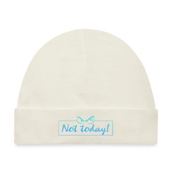 not today - Baby Premium Organic Mütze - Naturweiß - Vorne