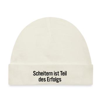 Scheitern ist Teil des Erfolgs - Baby Premium Organic Mütze - Naturweiß - Vorne
