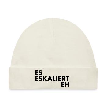 Es eskaliert eh - Baby Premium Organic Mütze - Naturweiß - Vorne