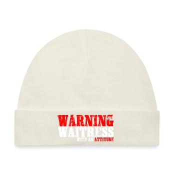 Warning Waitress With An Attitude - Baby Premium Organic Mütze - Naturweiß - Vorne