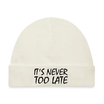 It's never too late - Baby Premium Organic Mütze - Naturweiß - Vorne