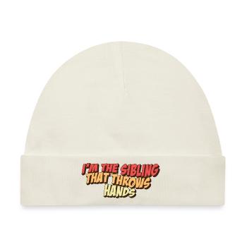 I'm The Sibling That Throw Hands Protective - Baby Premium Organic Mütze - Naturweiß - Vorne