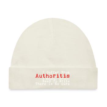 I Suffer From Authoritis, A Need To Write 3 - Baby Premium Organic Mütze - Naturweiß - Vorne