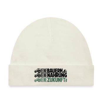 Keine Bauern, keine Nahrung, keine Zukunft. - Baby Premium Organic Mütze - Naturweiß - Vorne