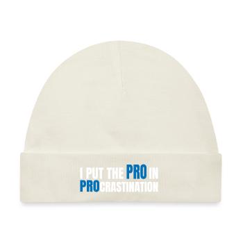 I Put The Pro In Procrastination 15 - Baby Premium Organic Mütze - Naturweiß - Vorne