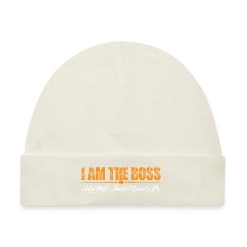 I Am The Boss - My Wife Said I Could Be 12 - Baby Premium Organic Mütze - Naturweiß - Vorne
