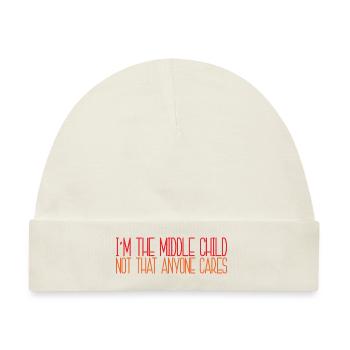 I'm The Middle Child Not That Anyone Cares 4 - Baby Premium Organic Mütze - Naturweiß - Vorne