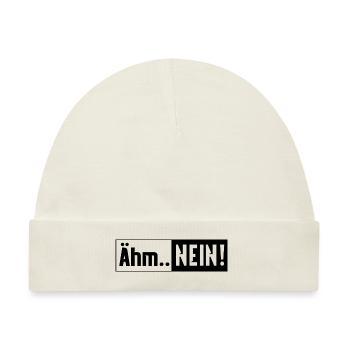 Ähm Nein! - Baby Premium Organic Mütze - Naturweiß - Vorne