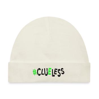 #clueless kein plan ideenlos planlos ahnungslos - Baby Premium Organic Mütze - Naturweiß - Vorne