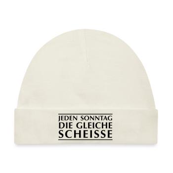 Jeden Sonntag die gleiche Scheiße - Baby Premium Organic Mütze - Naturweiß - Vorne