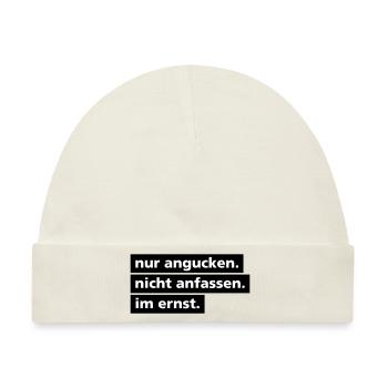 Nur angucken. Nicht anfassen. - Baby Premium Organic Mütze - Naturweiß - Vorne