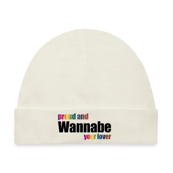 proud and wannabe your lover - Baby Premium Organic Mütze - Naturweiß - Vorne