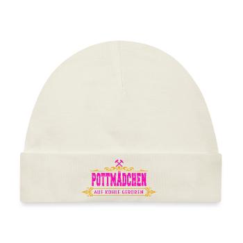 Ruhrpott Pottmädchen auf Kohle geboren - Baby Premium Organic Mütze - Naturweiß - Vorne
