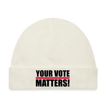 your vote matters Zitat - Baby Premium Organic Mütze - Naturweiß - Vorne