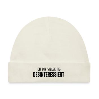 Ich bin vielseitig desinteressiert - Baby Premium Organic Mütze - Naturweiß - Vorne