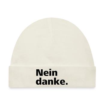 Nein danke. - Baby Premium Organic Mütze - Naturweiß - Vorne