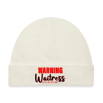 Warning Waitress With An Attitude 3 - Baby Premium Organic Mütze - Naturweiß - Vorne