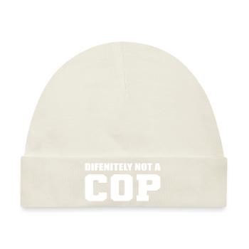 Definitely Not A Cop Sicherheitsbeamter - Baby Premium Organic Mütze - Naturweiß - Vorne