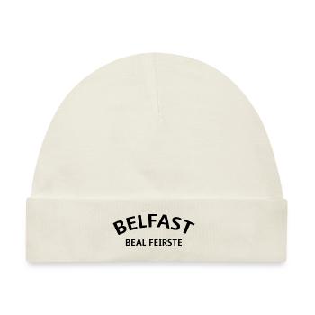 Belfast Beal Feirste North Ireland Nordirland - Baby Premium Organic Mütze - Naturweiß - Vorne