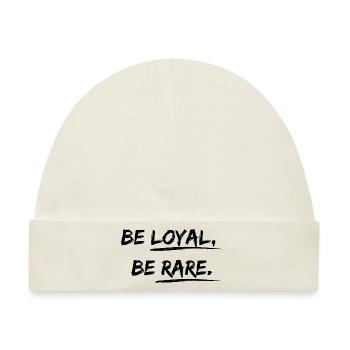 Be loyal, be rare Desgin Spruch - Baby Premium Organic Mütze - Naturweiß - Vorne