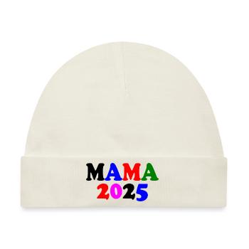 Mama 2025 - Baby Premium Organic Mütze - Naturweiß - Vorne